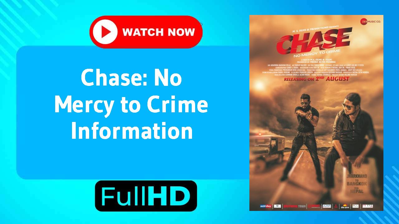 Chase: No Mercy to Crime