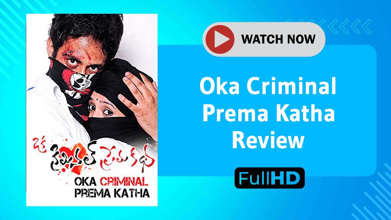 Oka Criminal Prema Katha